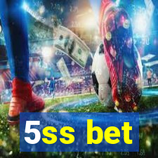 5ss bet